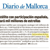 Gaia, satélite con participación española, catalogará mil millones de estrellas (Diario de Mallorca, 3 Dec 2013)
